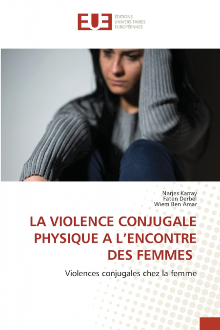 LA VIOLENCE CONJUGALE PHYSIQUE A L’ENCONTRE DES FEMMES