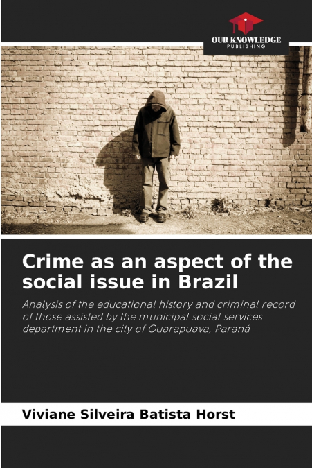 Crime as an aspect of the social issue in Brazil