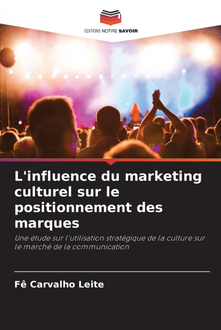 L’influence du marketing culturel sur le positionnement des marques