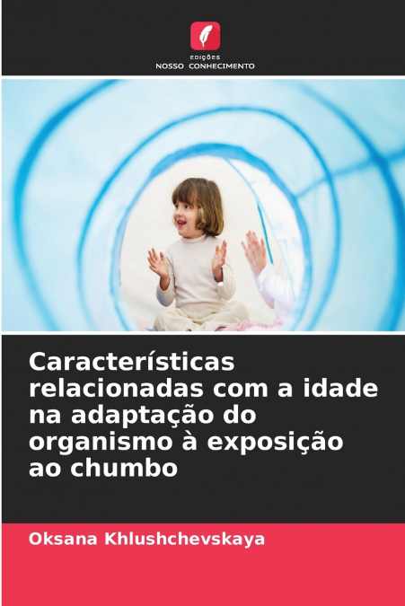 Características relacionadas com a idade na adaptação do organismo à exposição ao chumbo