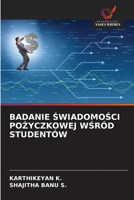 BADANIE ŚWIADOMOŚCI POŻYCZKOWEJ WŚRÓD STUDENTÓW