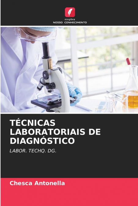 TÉCNICAS LABORATORIAIS DE DIAGNÓSTICO