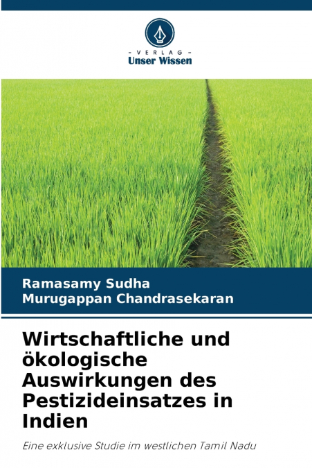 Wirtschaftliche und ökologische Auswirkungen des Pestizideinsatzes in Indien