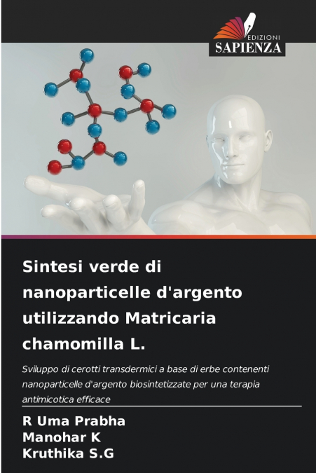 Sintesi verde di nanoparticelle d’argento utilizzando Matricaria chamomilla L.