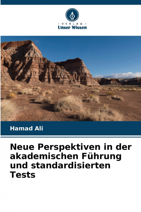 Neue Perspektiven in der akademischen Führung und standardisierten Tests