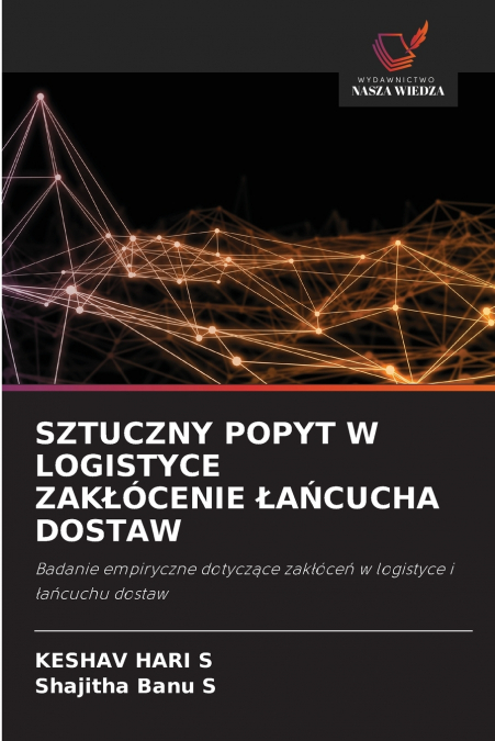 SZTUCZNY POPYT W LOGISTYCE ZAKŁÓCENIE ŁAŃCUCHA DOSTAW