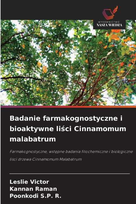 Badanie farmakognostyczne i bioaktywne liści Cinnamomum malabatrum