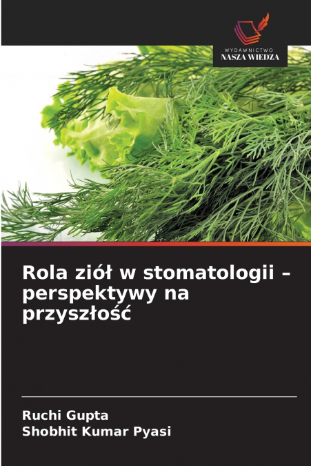 Rola ziół w stomatologii - perspektywy na przyszłość