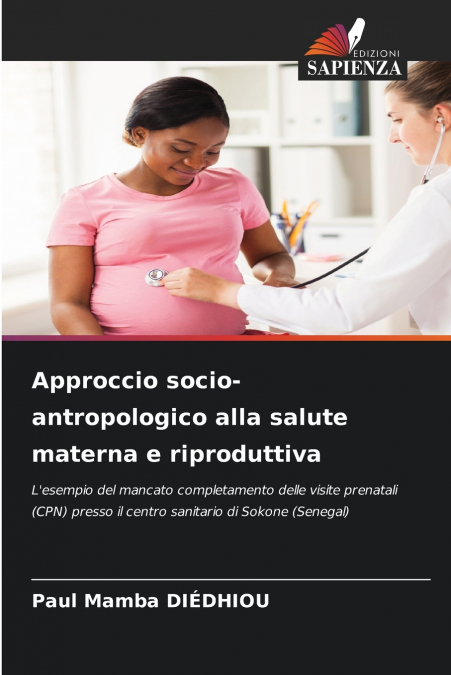 Approccio socio-antropologico alla salute materna e riproduttiva