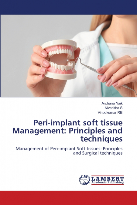 Peri-implant soft tissue Management