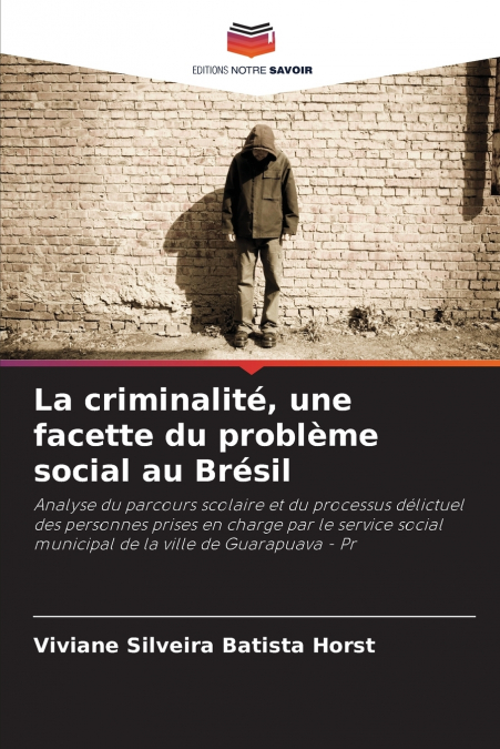 La criminalité, une facette du problème social au Brésil