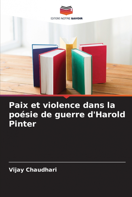 Paix et violence dans la poésie de guerre d’Harold Pinter