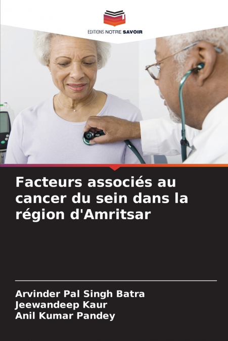 Facteurs associés au cancer du sein dans la région d’Amritsar