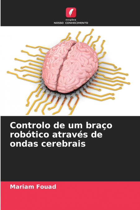 Controlo de um braço robótico através de ondas cerebrais