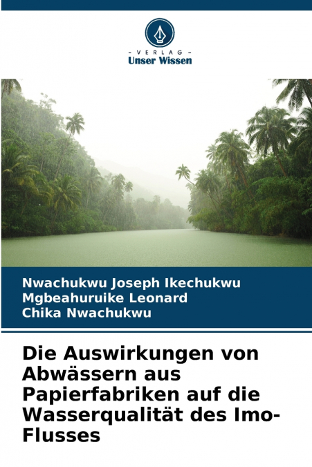 Die Auswirkungen von Abwässern aus Papierfabriken auf die Wasserqualität des Imo-Flusses