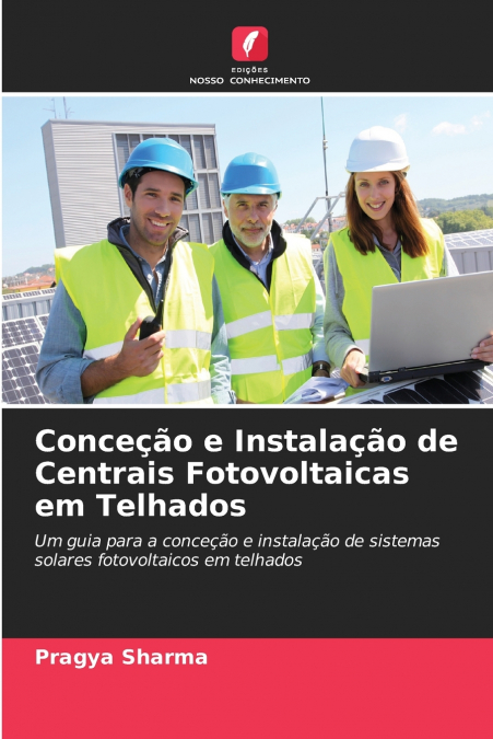 Conceção e Instalação de Centrais Fotovoltaicas em Telhados