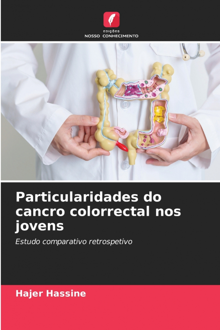Particularidades do cancro colorrectal nos jovens
