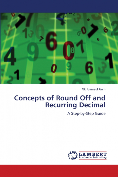 Concepts of Round Off and Recurring Decimal