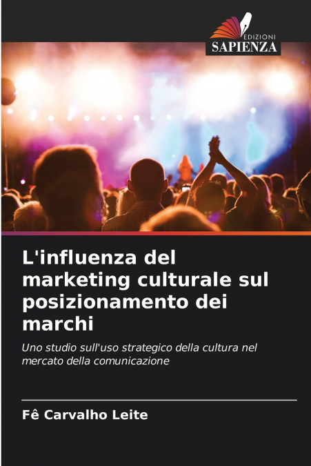 L’influenza del marketing culturale sul posizionamento dei marchi