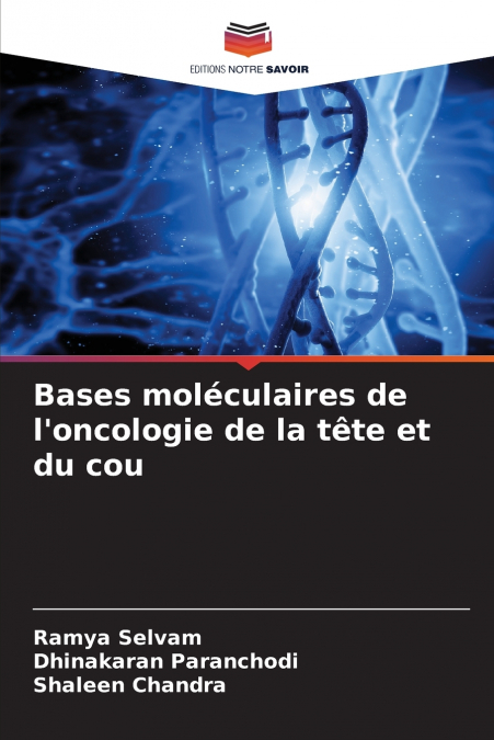 Bases moléculaires de l’oncologie de la tête et du cou