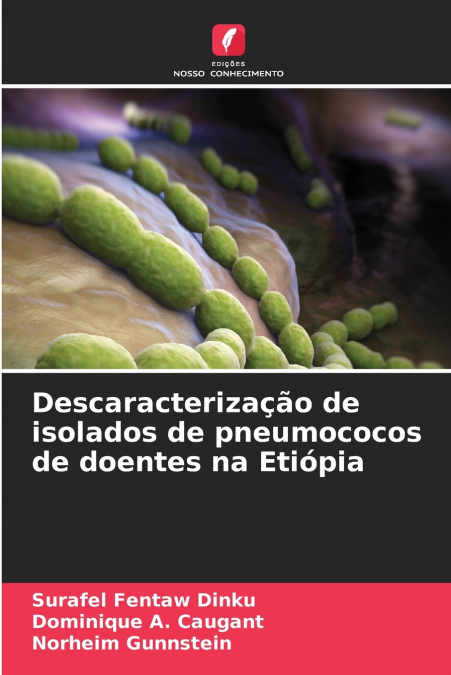 Descaracterização de isolados de pneumococos de doentes na Etiópia