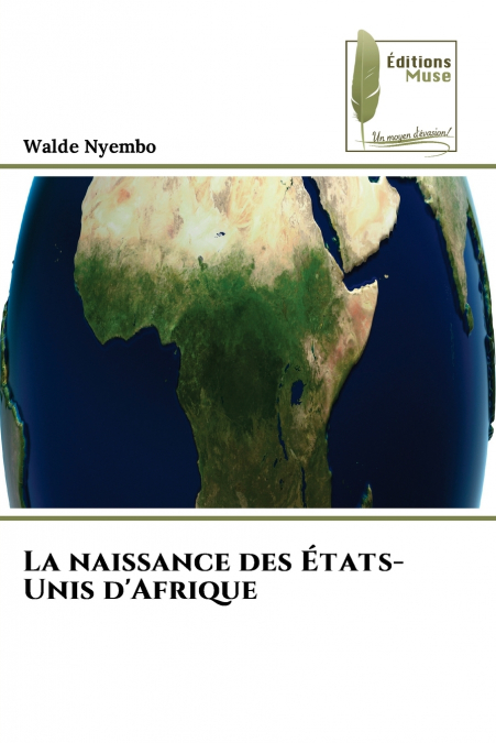 La naissance des États-Unis d’Afrique