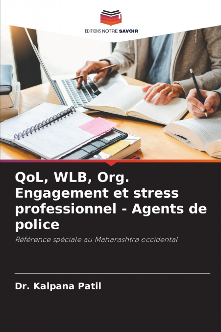 QoL, WLB, Org. Engagement et stress professionnel - Agents de police