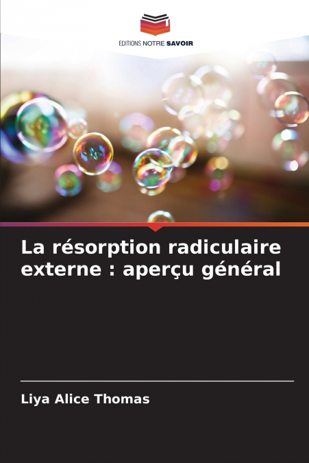 La résorption radiculaire externe