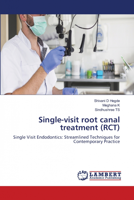 Single-visit root canal treatment (RCT)