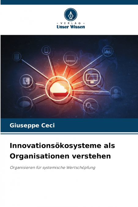 Innovationsökosysteme als Organisationen verstehen