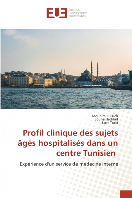 Profil clinique des sujets âgés hospitalisés dans un centre Tunisien