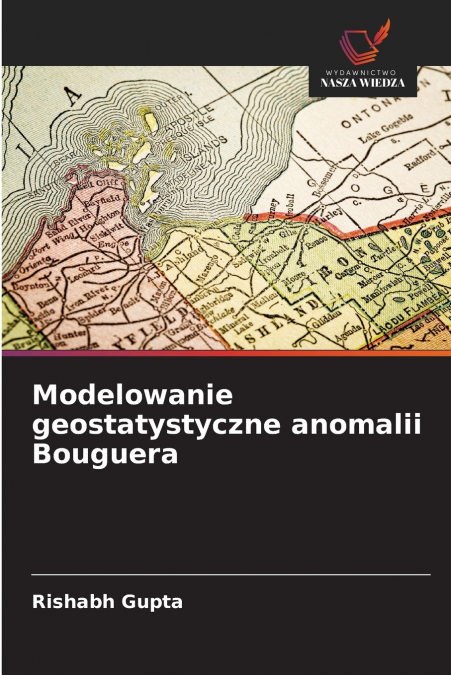 Modelowanie geostatystyczne anomalii Bouguera