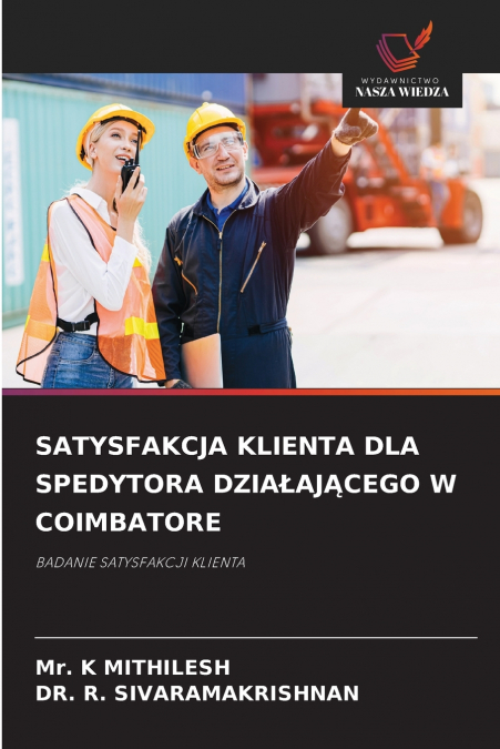SATYSFAKCJA KLIENTA DLA SPEDYTORA DZIAŁAJĄCEGO W COIMBATORE