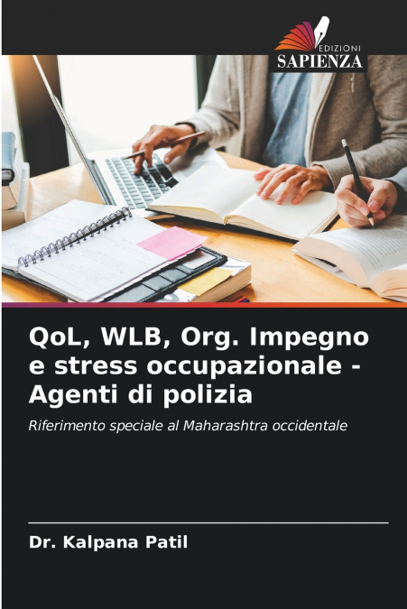 QoL, WLB, Org. Impegno e stress occupazionale - Agenti di polizia