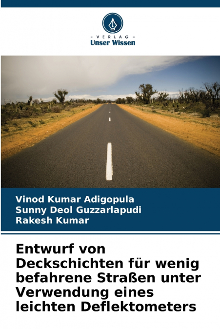 Entwurf von Deckschichten für wenig befahrene Straßen unter Verwendung eines leichten Deflektometers