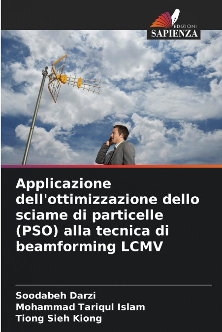 Applicazione dell’ottimizzazione dello sciame di particelle (PSO) alla tecnica di beamforming LCMV