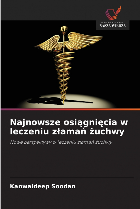Najnowsze osiągnięcia w leczeniu złamań żuchwy