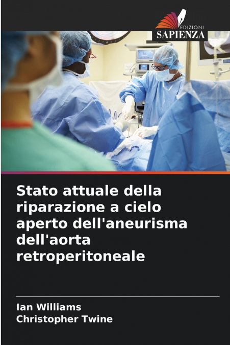 Stato attuale della riparazione a cielo aperto dell’aneurisma dell’aorta retroperitoneale