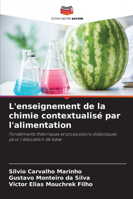 L’enseignement de la chimie contextualisé par l’alimentation