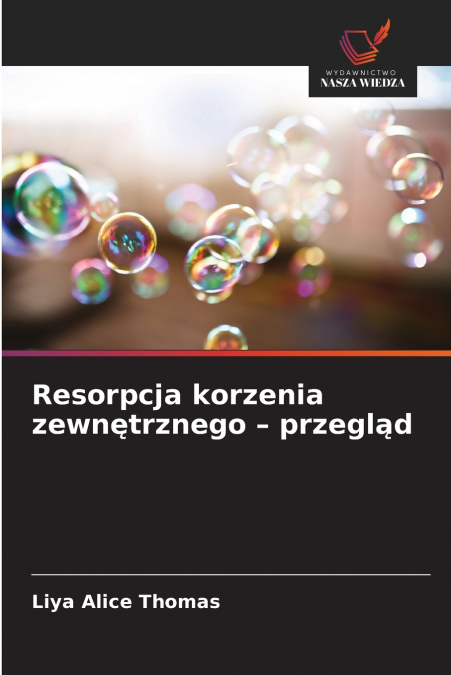Resorpcja korzenia zewnętrznego - przegląd