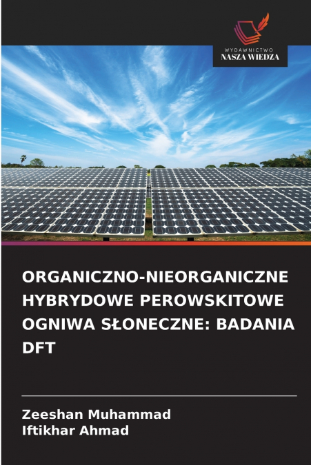ORGANICZNO-NIEORGANICZNE HYBRYDOWE PEROWSKITOWE OGNIWA SŁONECZNE
