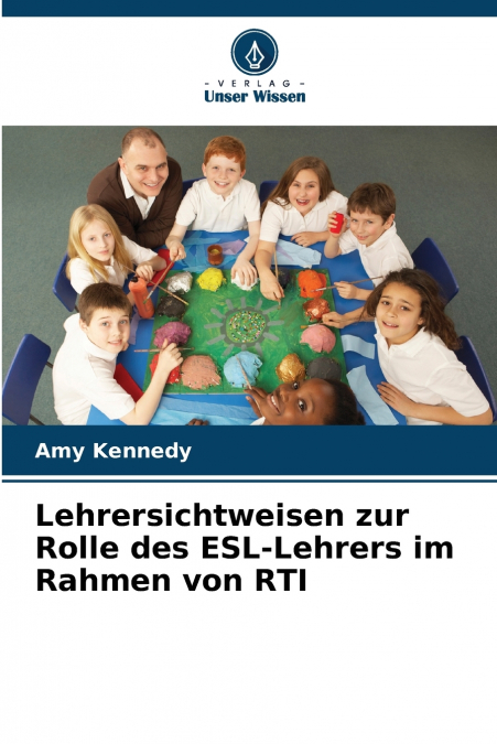 Lehrersichtweisen zur Rolle des ESL-Lehrers im Rahmen von RTI