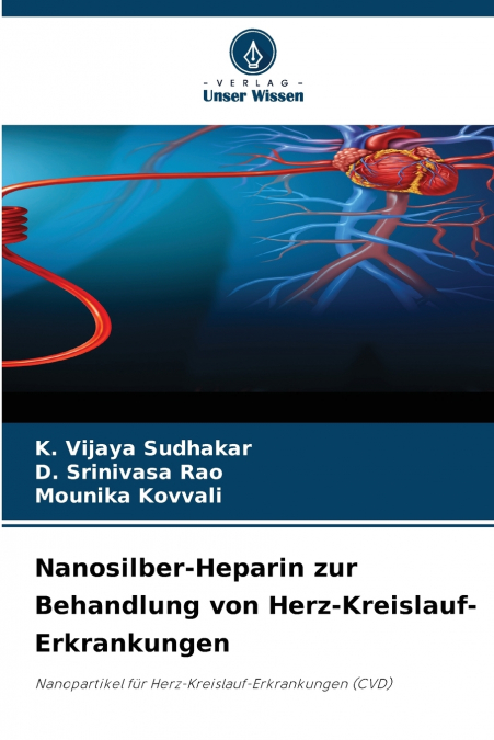 Nanosilber-Heparin zur Behandlung von Herz-Kreislauf-Erkrankungen