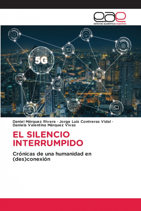EL SILENCIO INTERRUMPIDO