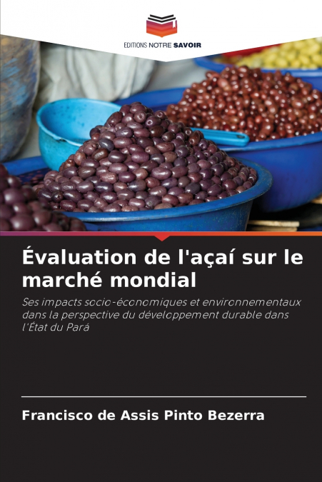 Évaluation de l’açaí sur le marché mondial