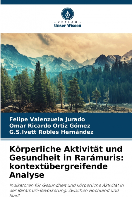 Körperliche Aktivität und Gesundheit in Rarámuris