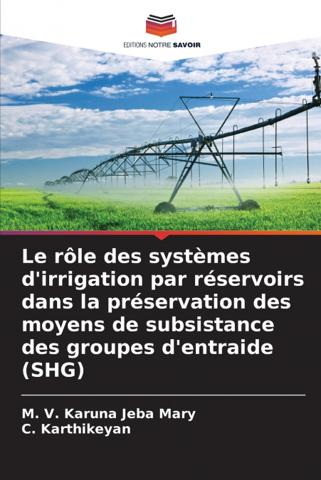 Le rôle des systèmes d’irrigation par réservoirs dans la préservation des moyens de subsistance des groupes d’entraide (SHG)