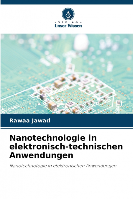 Nanotechnologie in elektronisch-technischen Anwendungen