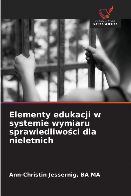 Elementy edukacji w systemie wymiaru sprawiedliwości dla nieletnich