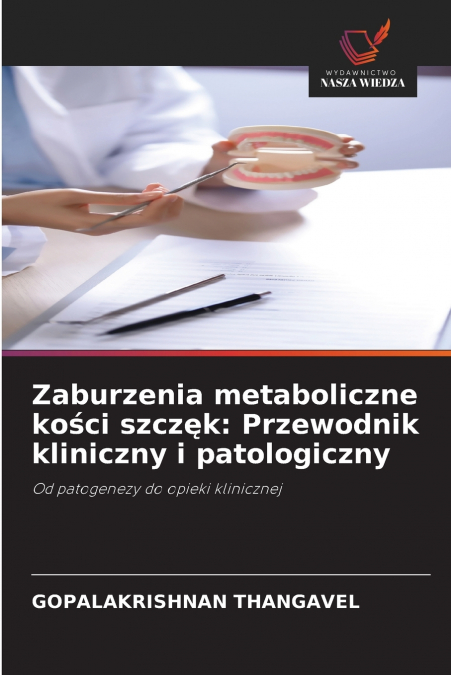Zaburzenia metaboliczne kości szczęk